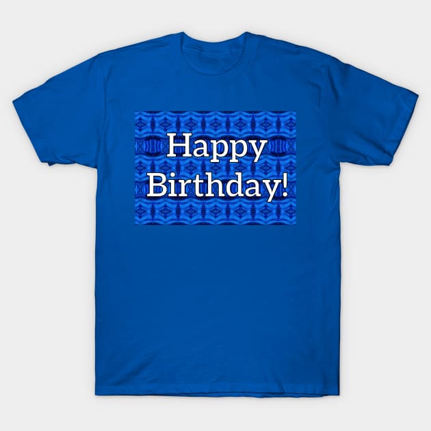 Happy Birthday T-Shirt by Amanda1775